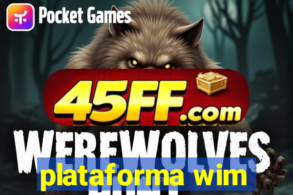plataforma wim